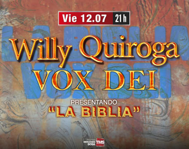 WILLY QUIROGA - VOX DEI - La Biblia en Tucuman